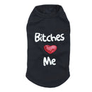 “Bitches Love Me” Pet Vest