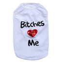 “Bitches Love Me” Pet Vest